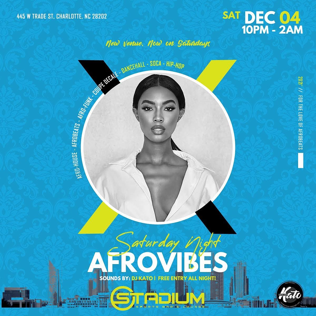 AfroVibe Saturdays @Stadium CLT, Vol. 31 - December Edition