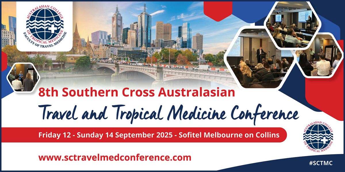 8th  Southern Cross Australasian Travel and Tropical Medicine Conference