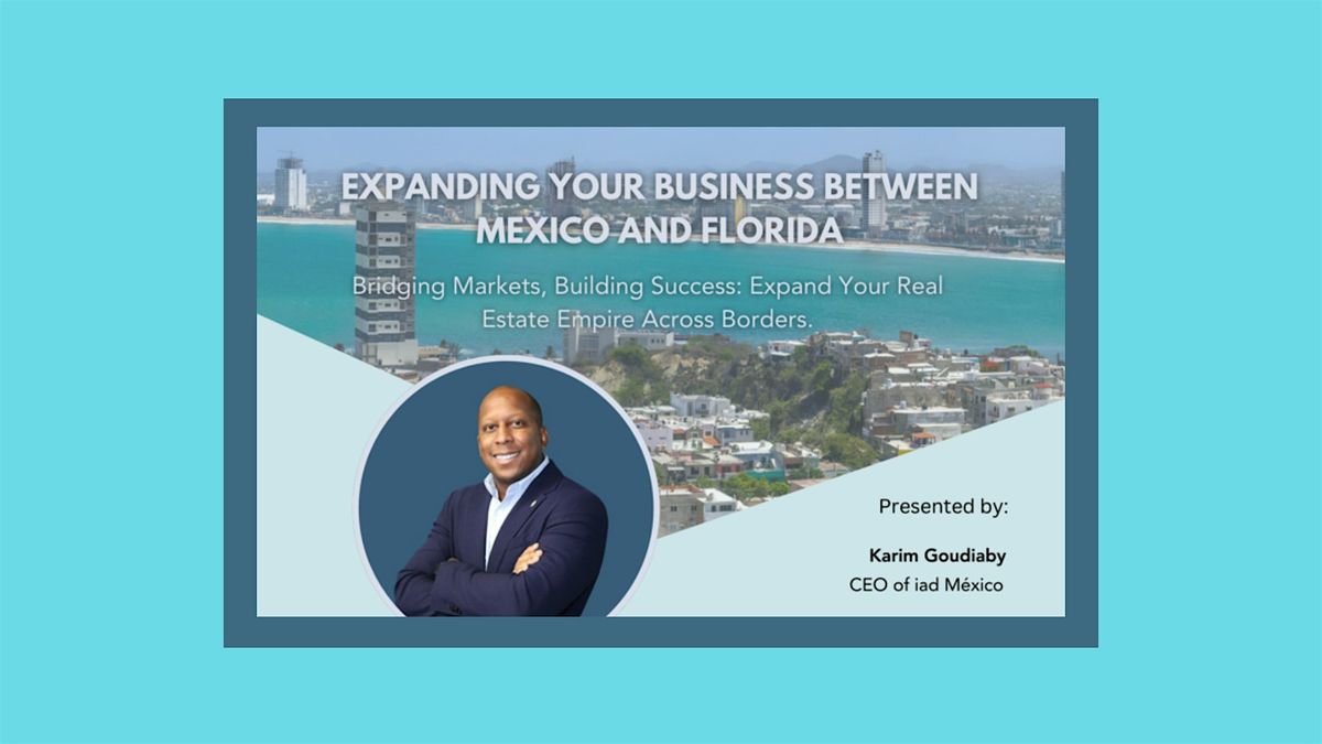 Expanding Your Business between Mexico and Florida