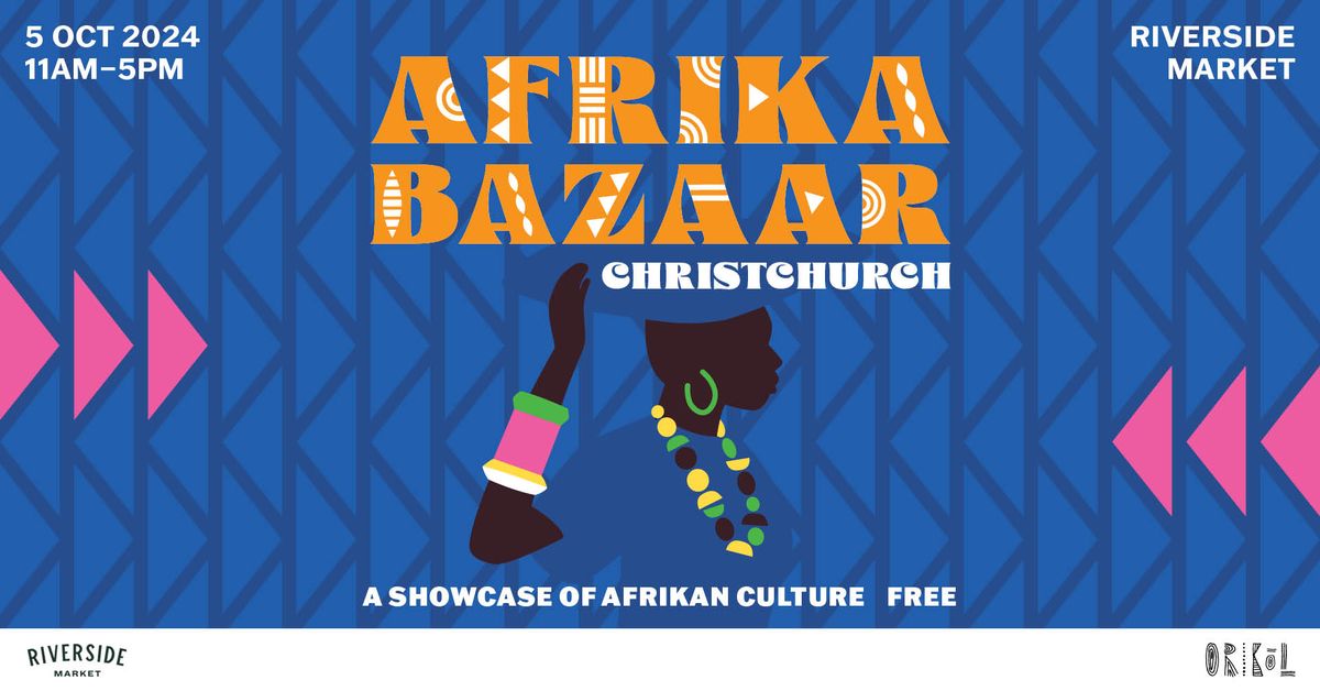 AFRIKA BAZAAR 2024 Christchurch Ed.