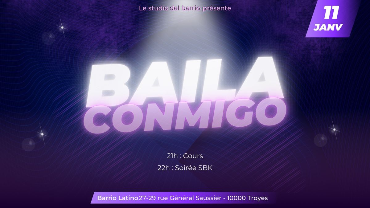 Baila Conmigo - soir\u00e9e SBK