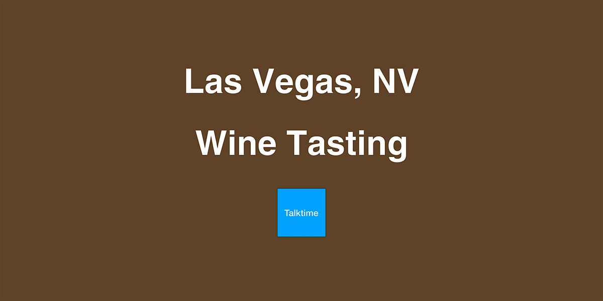 Wine Tasting - Las Vegas