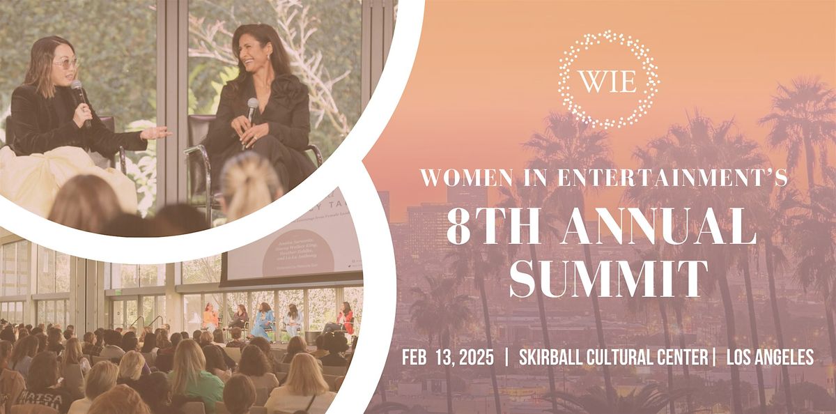 Women in Entertainment 8th Annual Summit