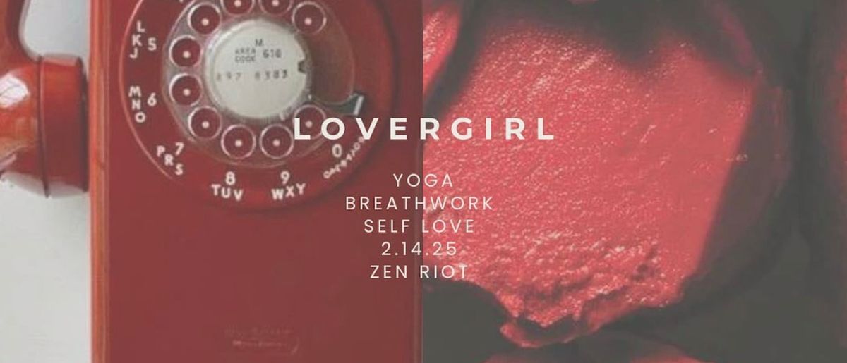 LOVERGIRL - Yoga, Breathwork, Self Love