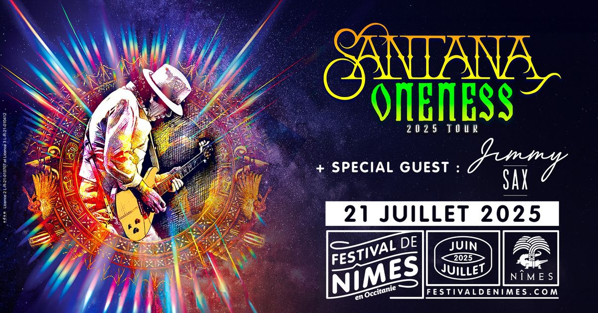 SANTANA + JIMMY SAX \u2022 FESTIVAL DE N\u00ceMES \u2022 21 JUILLET 2025