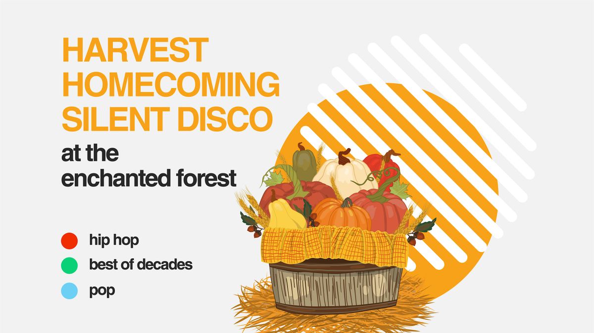 Harvest Homecoming Silent Disco at The Enchanted Forest