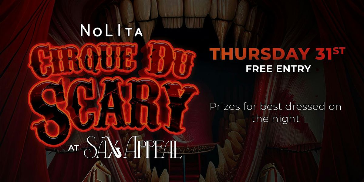 Cirque du Scary Halloween Party at Sax Appeal NoLIta