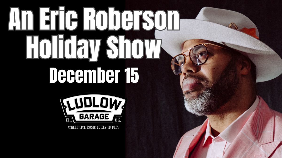 An Eric Roberson Holiday Show