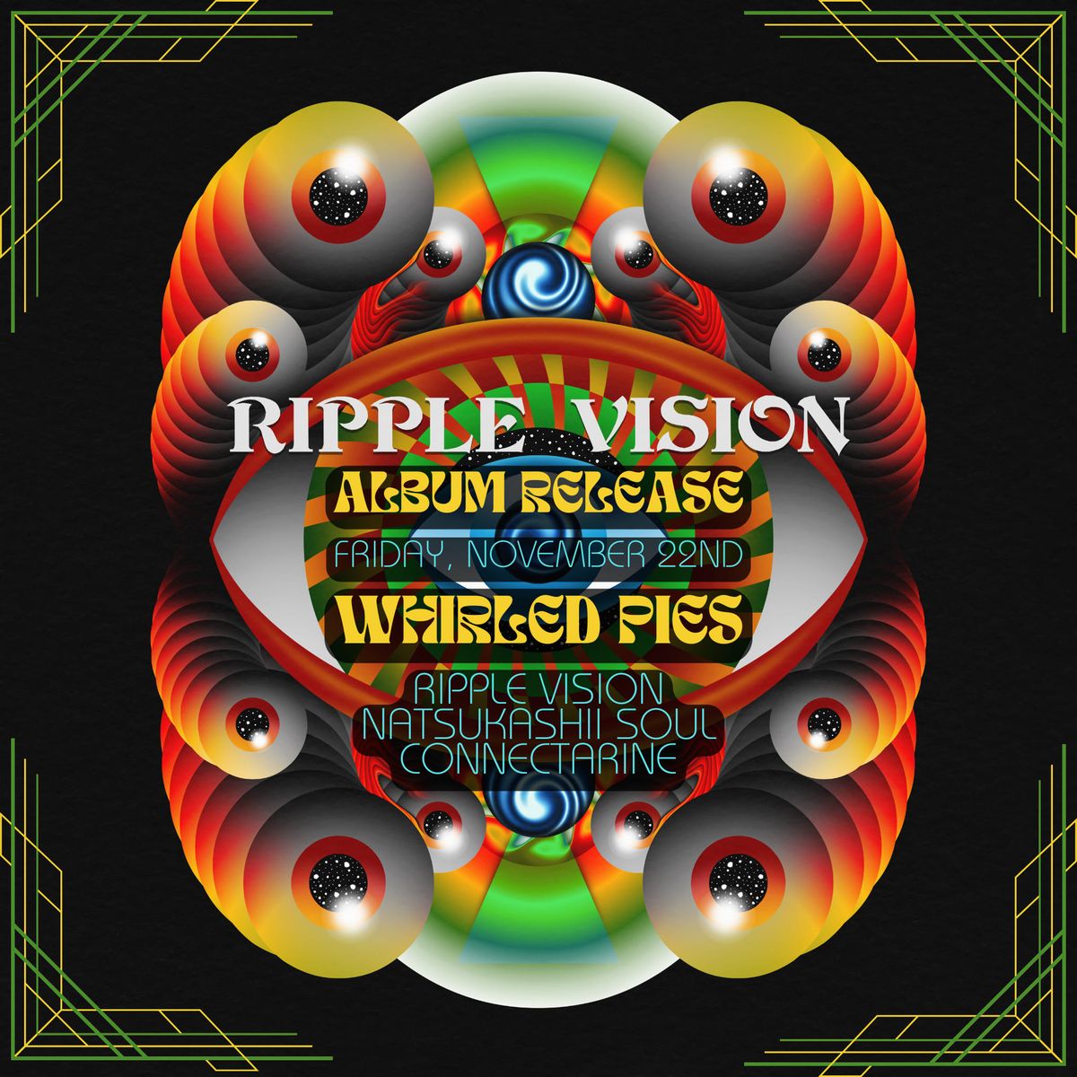 Ripple Vision ALBUM RELEASE at Whirled Pies w\/ Natsukashii Soul & Connectarine