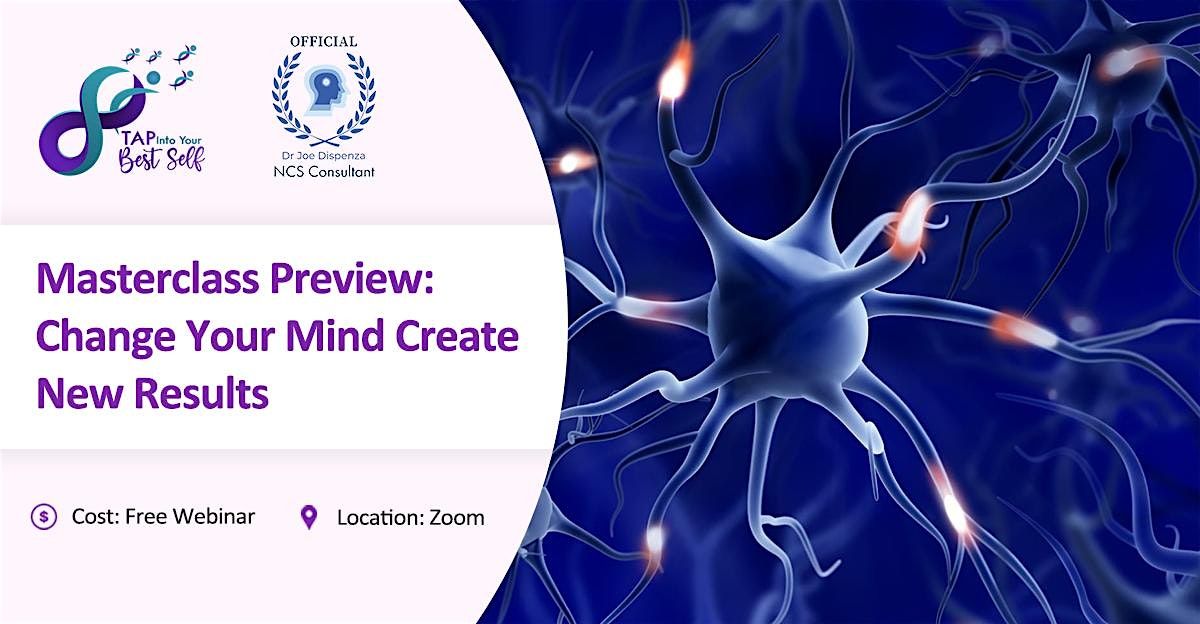 Masterclass Preview: Dr. Joe Dispenza Change Your Mind Create New Results