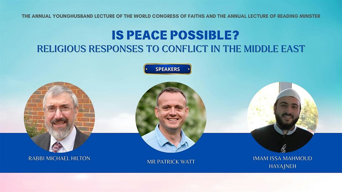 Is Peace Possible? Religious Responses to Conflict in the Middle East