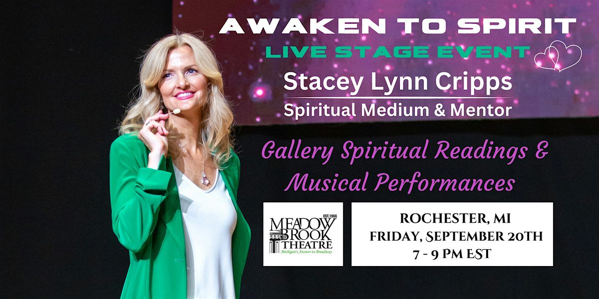 Awaken to Spirit Live Stage Event with Spiritual Medium Stacey Lynn Cripps