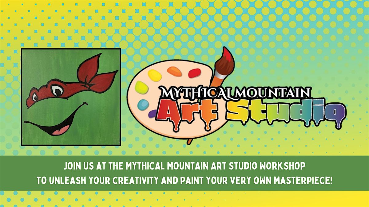 Mythical Mountain Art Studio Workshop - Turtle Power