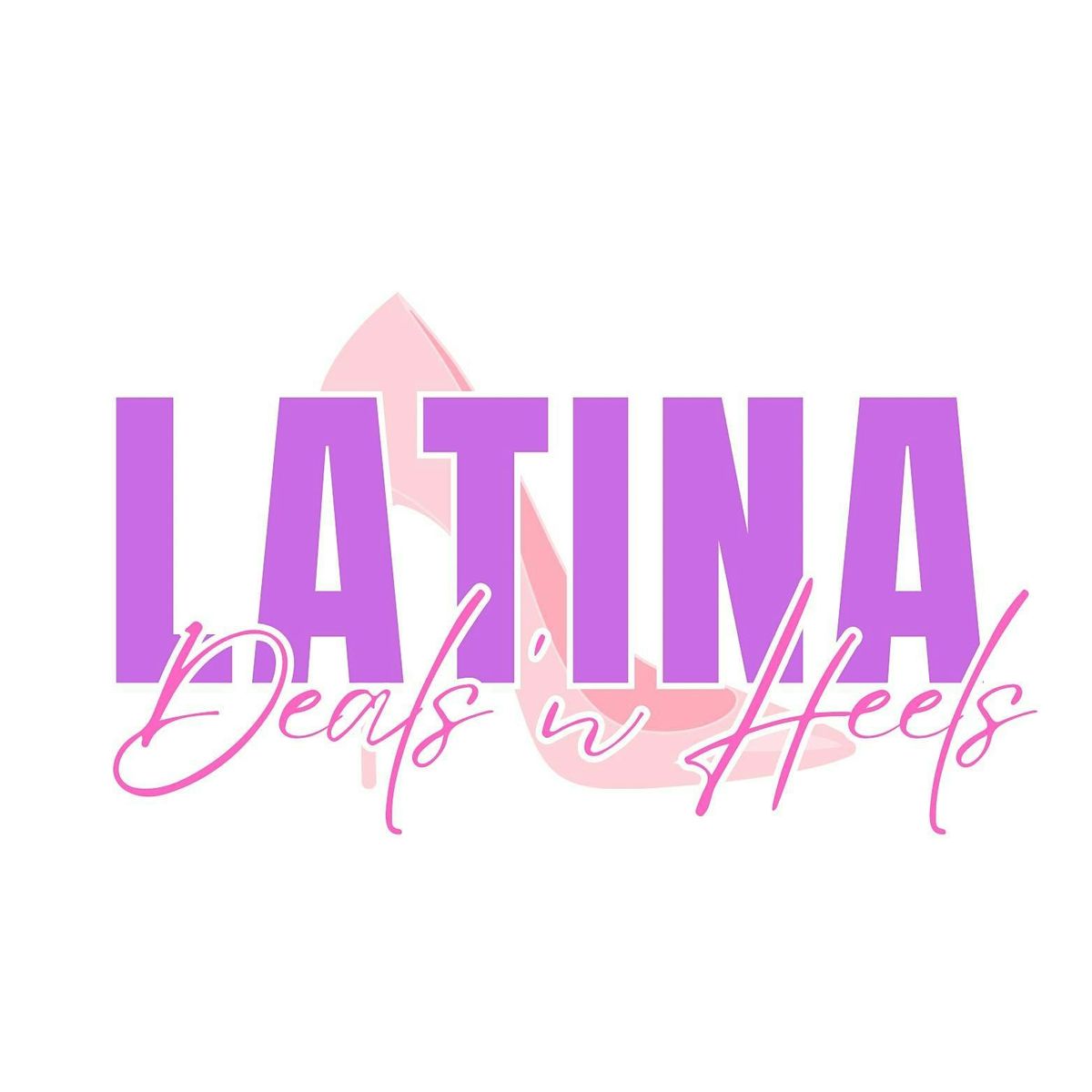 Introduciendo a Latina Deals & Heels