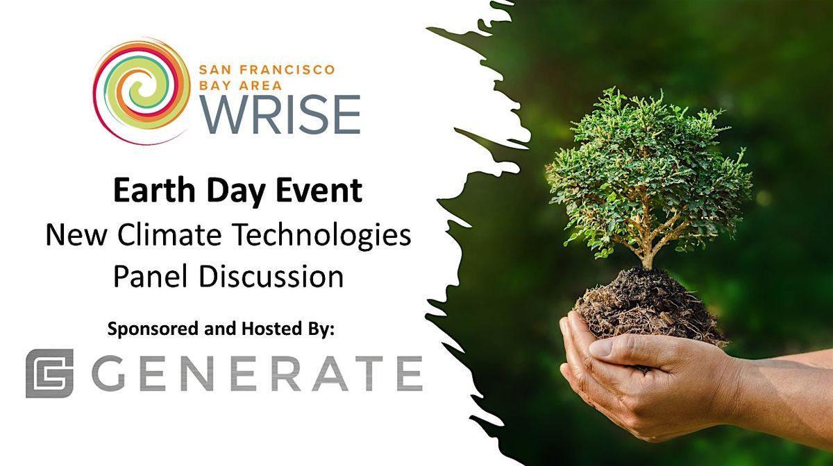 Bay Area WRISE Earth Day - Climate Technologies Panel Discussion