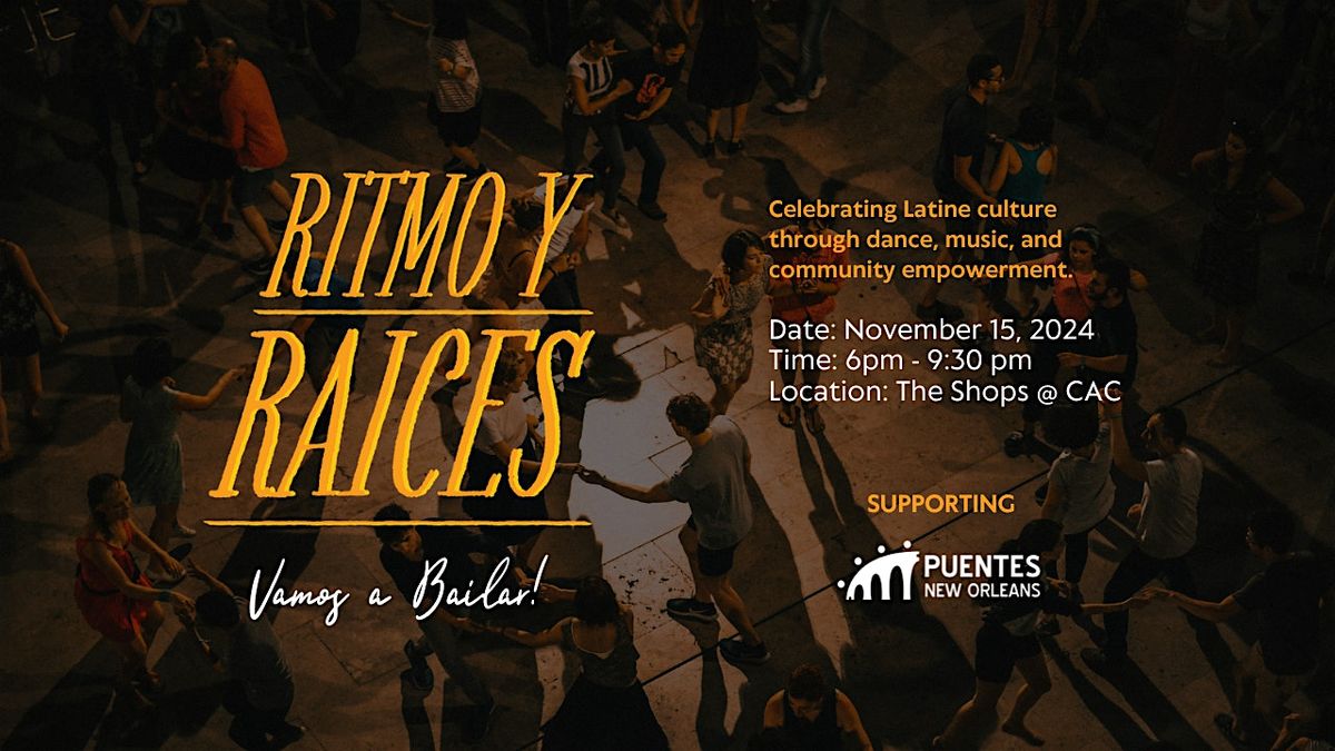 Ritmo y Ra\u00edces Supporting Puentes New Orleans