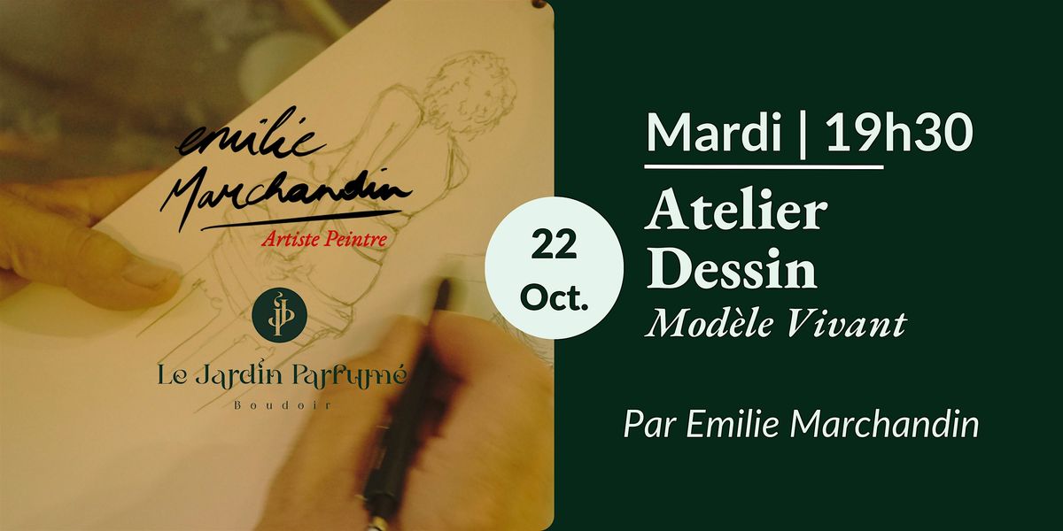 Atelier Dessin de Mod\u00e8le Vivant Le Jardin Parfum\u00e9