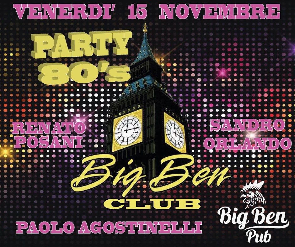 BIG BEN PARTY 80's\u2728\ud83c\udfa7