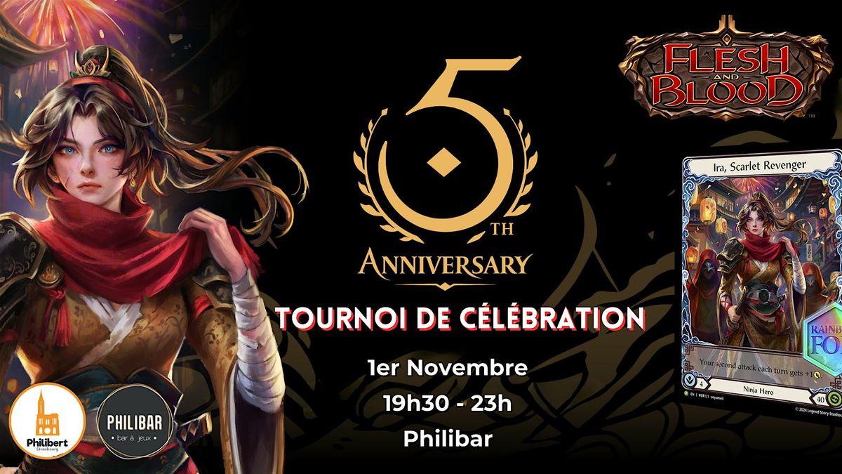 Tournoi 5eme Anniversaire Flesh and Blood - Format Construit