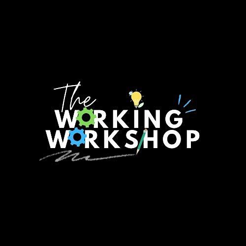 The Working Workshop