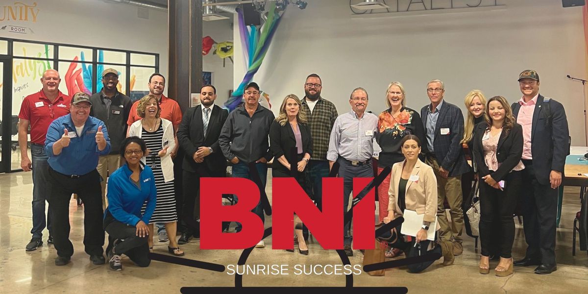 BNI Sunrise Success In Person Meeting