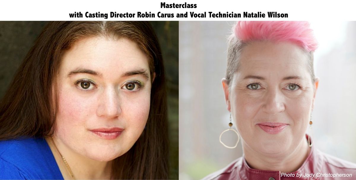 From Studio to Stage Masterclass with CASTING DIRECTOR Robin Carus