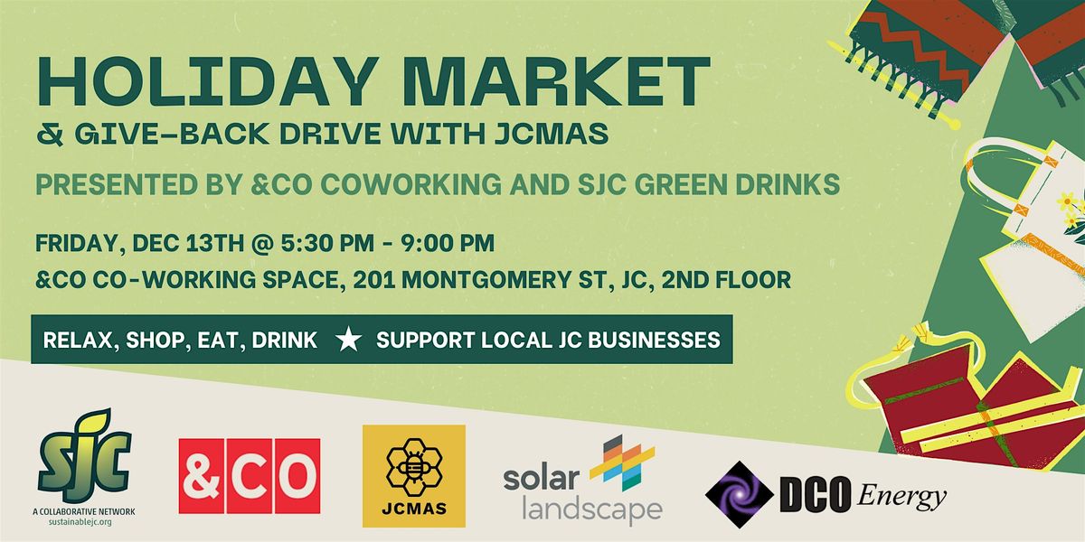 Holiday Market & Give Back Drive - Presented by &CO, SJC and JCMAS