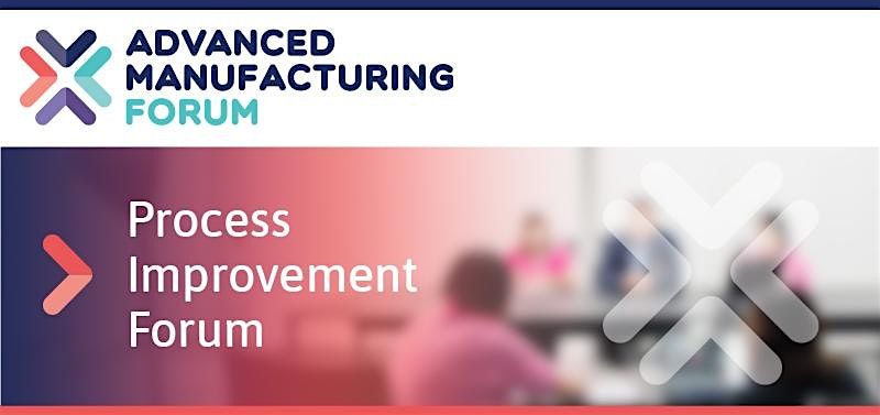 AMF Process Improvement Group - Digital Manufacturing (Industry 4.0)