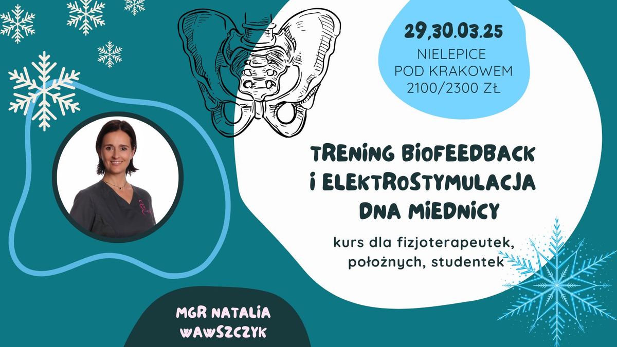 Trening biofeedback i elektrostymulacja jako skuteczne metody w fizjoterapii dna miednicy