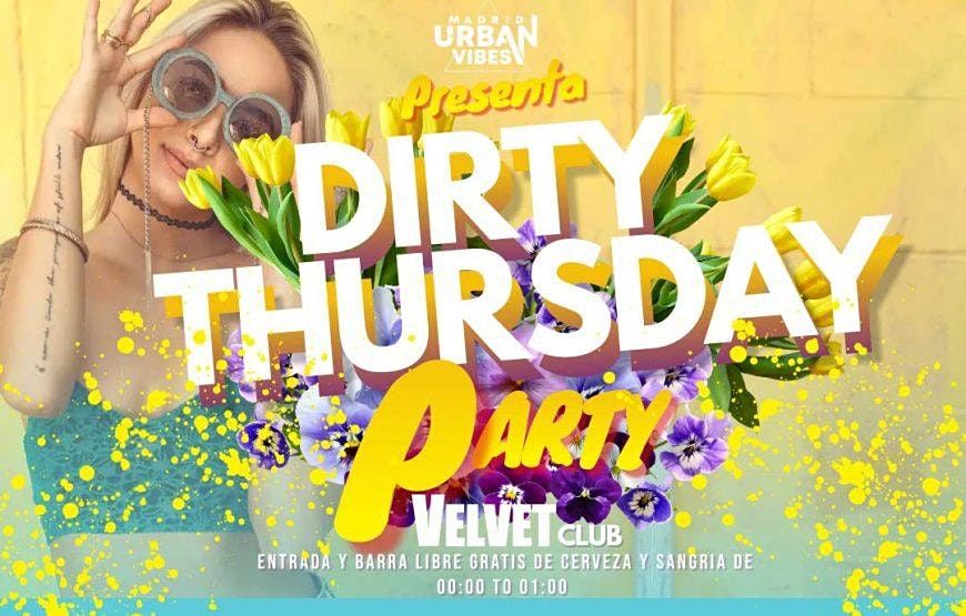 Dirty Thursday \u2013 Barra libre GRATIS - Jueves