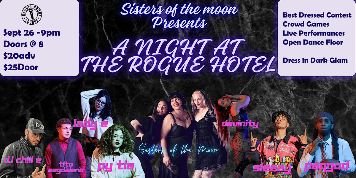 Sisters of the Moon Presents: A Night at The Rogue Hotel