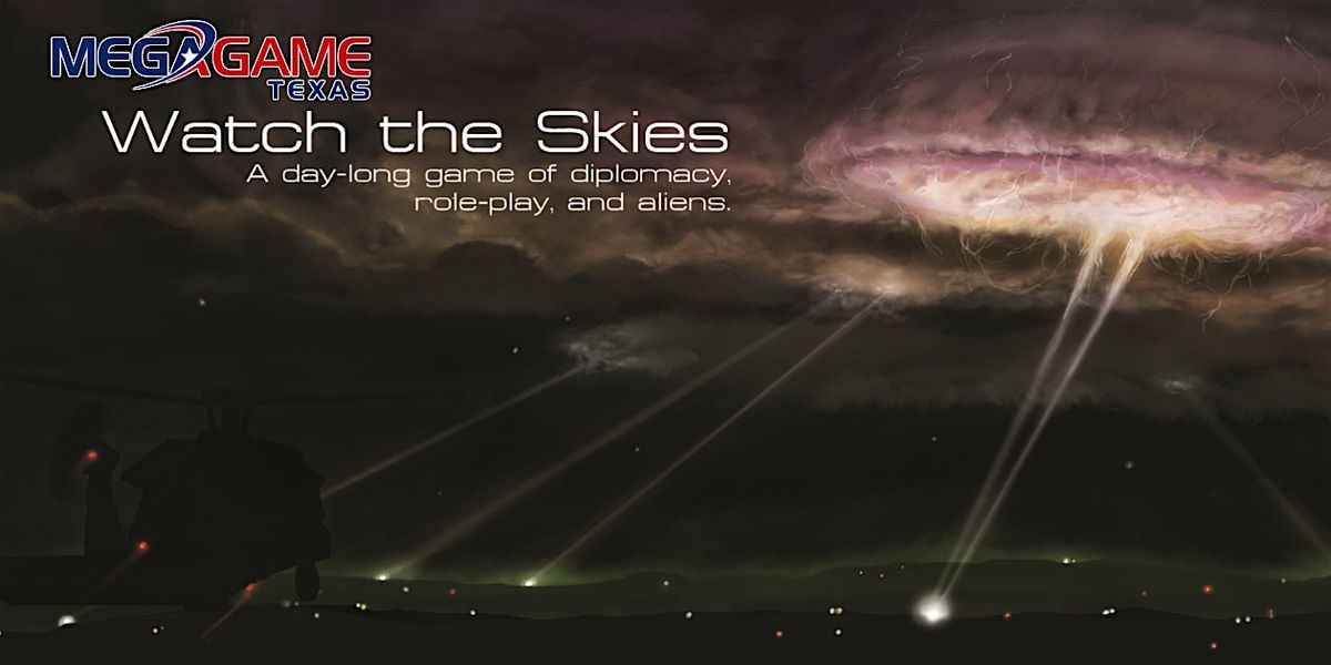 Watch The Skies! by Megagame Texas