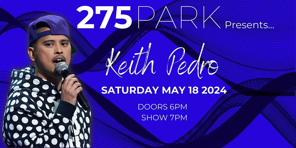 Keith Pedro @275 Park