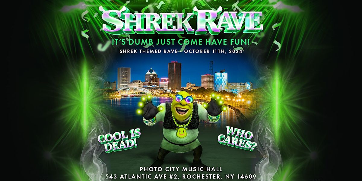 Shrek Rave - Rochester, NY