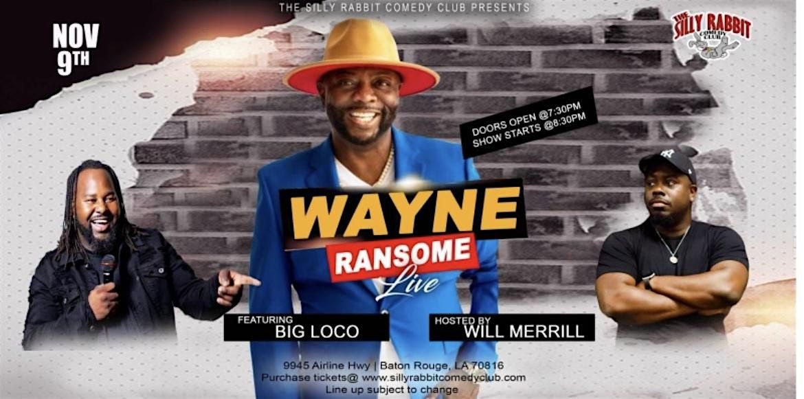 The Silly Rabbit Comedy Club Presents: Wayne Ransome