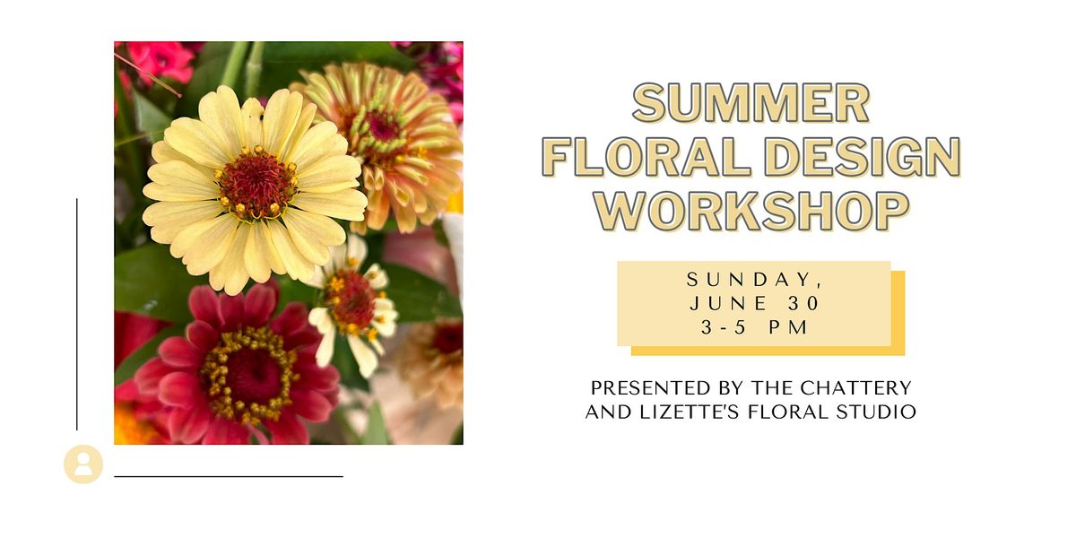Summer Floral Design Workshop - IN-PERSON CLASS