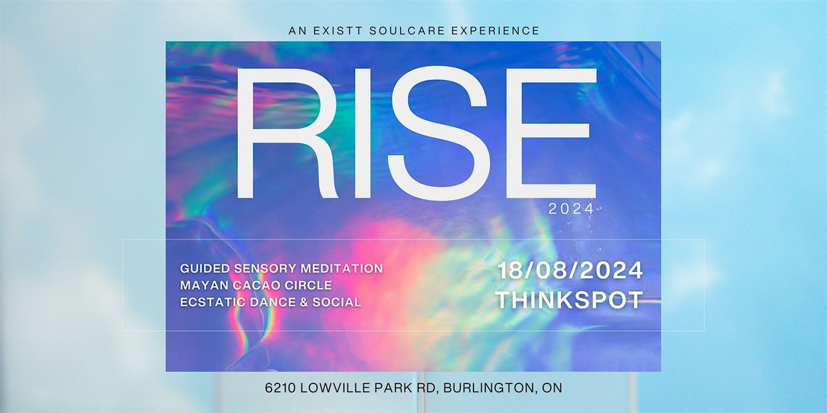RISE 2024: An Immersive Community Wellness Celebration