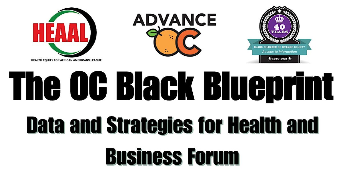 The OC Black Blueprint: Data and Strategies for Health and Business Forum