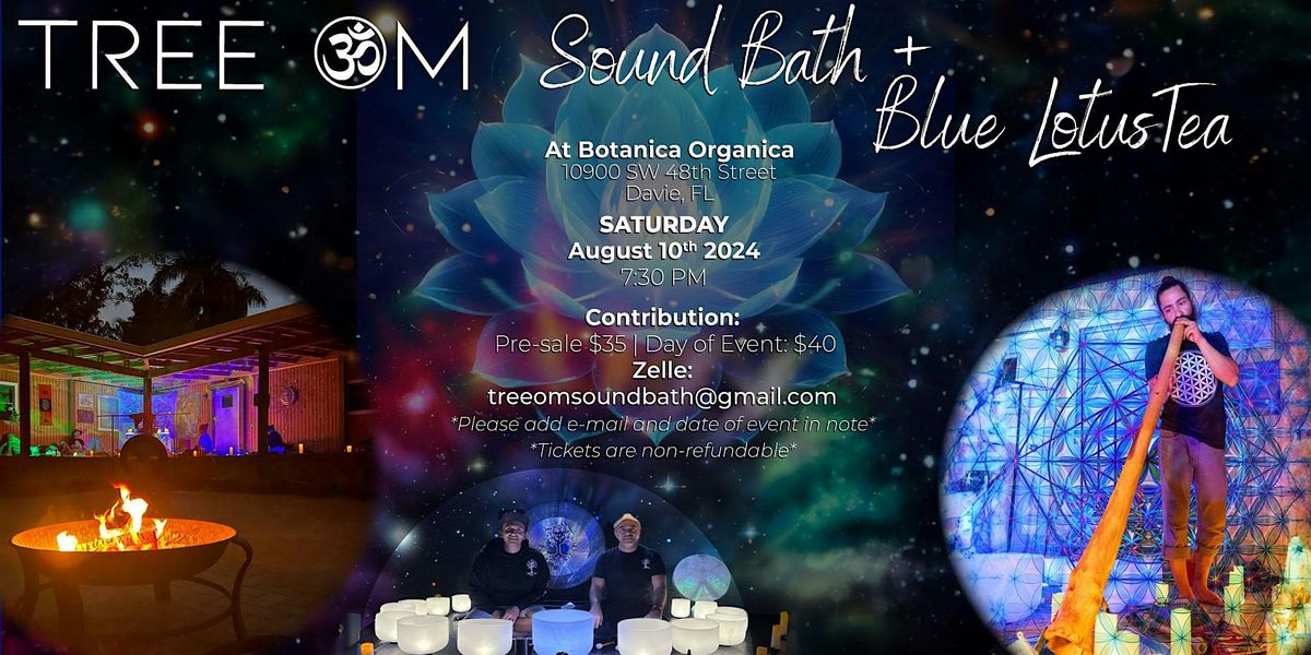 Sound Bath with Blue Lotus Tea, Botanica Organica, Davie, 10 August 2024