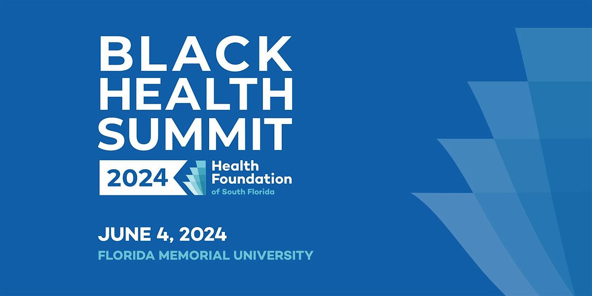 SAVE THE DATE: Black Health Summit 2024