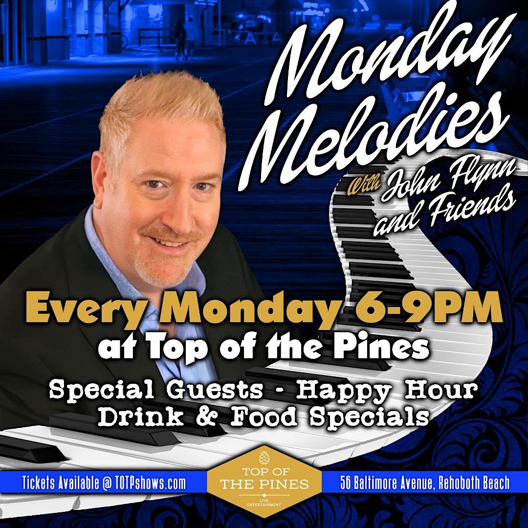 Monday Melodies with John Flynn and Friends: Top of The Pines Rehoboth