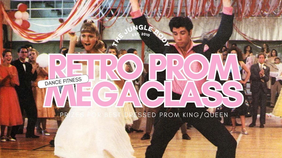 Retro Prom - Dance-Cardio Megaclass (The Jungle Body)