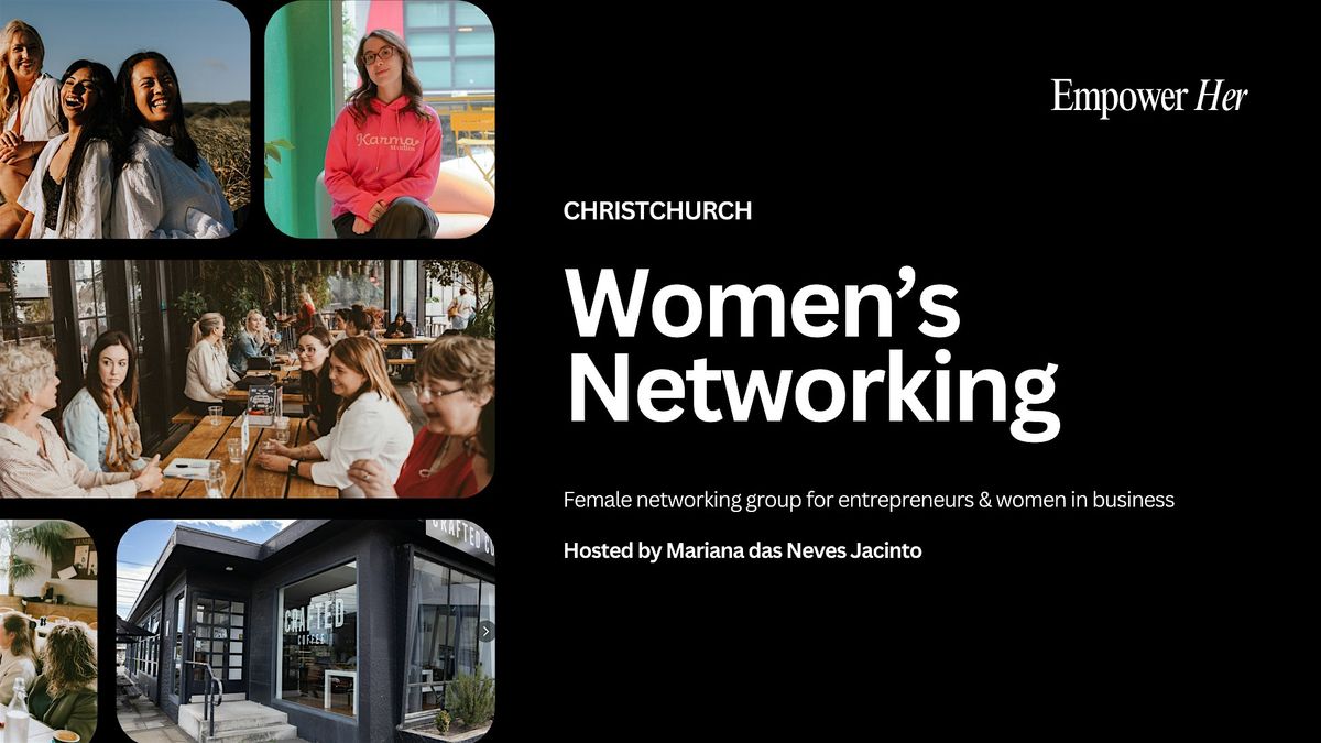 Christchurch Empower Her Networking - Women In Business October - AI