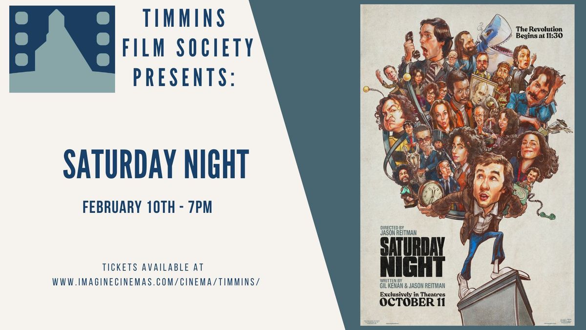 Timmins Film Society Presents: Saturday Night