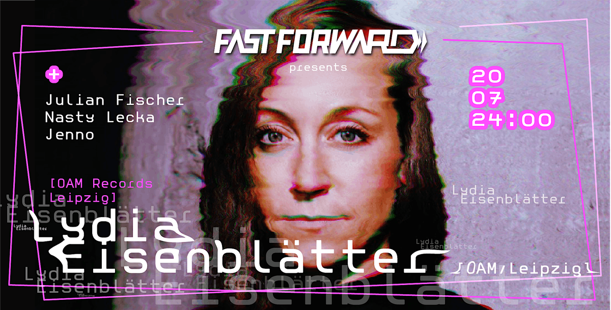 Fast Forward m\/ Lydia Eisenbl\u00e4tter (OAM Records\/Leipzig)