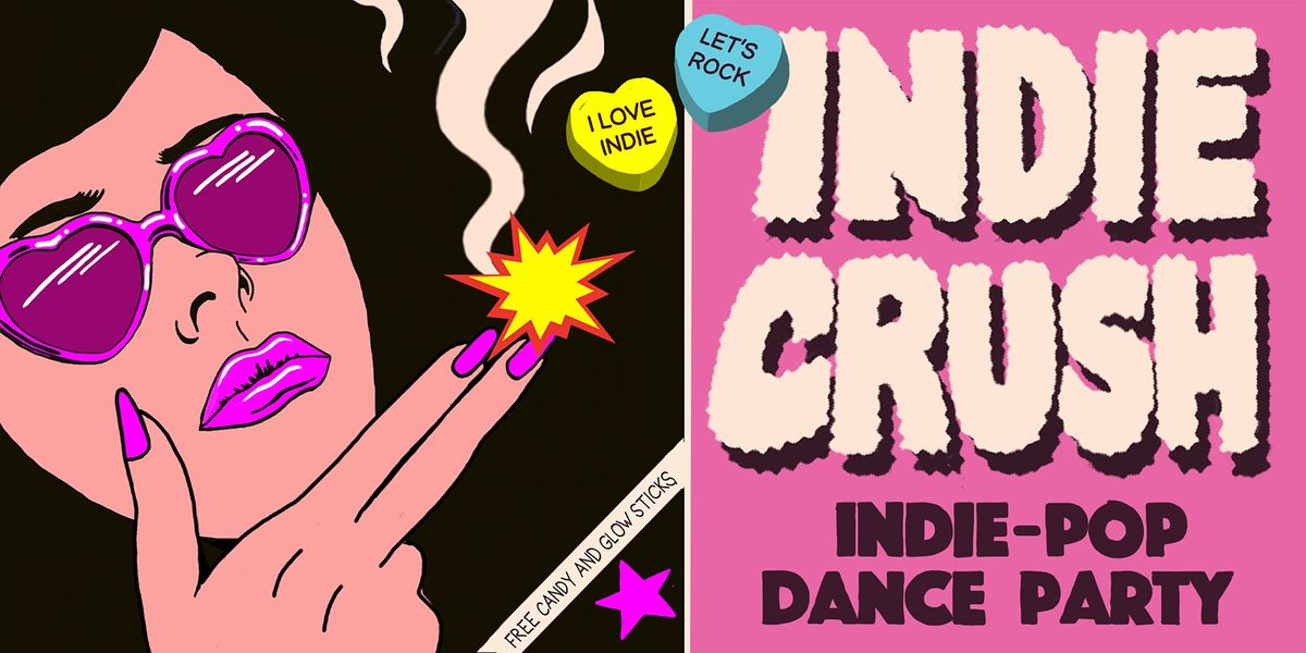 INDIE CRUSH - INDIE POP DANCE PARTY