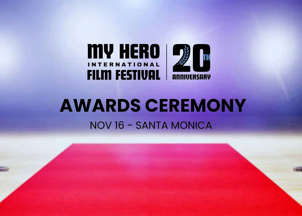 MY HERO International Film Festival Awards Ceremony