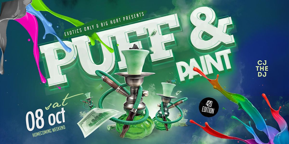 Puff & Paint (HomeComing Edition)