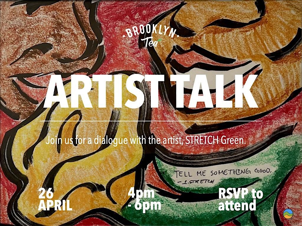 Artist Talk w\\ STRETCH Green