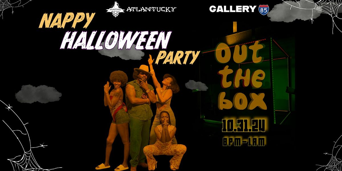 OUT THE BOX  X Nappy Halloween Party